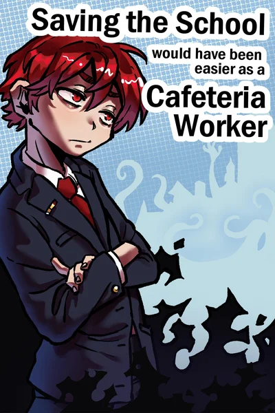 Background cover of Saving the school would have been easier as a cafeteria worker