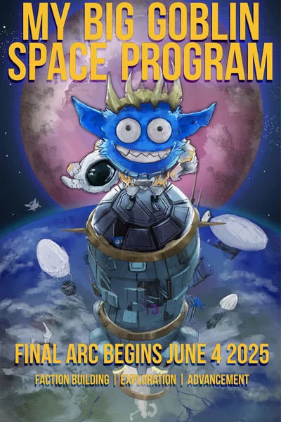 Background cover of My Big Goblin Space Program [Isekai, Faction-building, Reincarnation, Goblins]