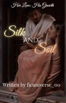 Silk and Soil
