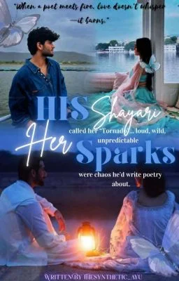 His Shayari, Her Sparks