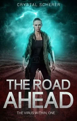 The Virus Within: The Road Ahead (Book 1