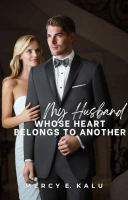 Background cover of My Husband, Whose Heart Belongs To Another.