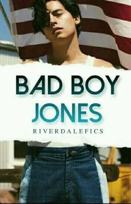 BAD BOY JONES || JUGHEAD+BETTY //RIVERDALE