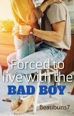 Background cover of Forced to Live with the Bad Boy
