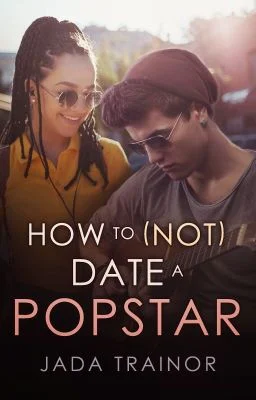 Background cover of How to (Not) Date a Popstar |Γ£ô|