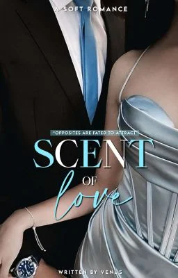 SCENT OF LOVE