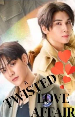 A TWISTED LOVE AFFAIR≡ƒÆû