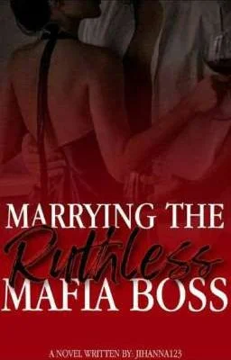 Background cover of MARRYING THE RUTHLESS MAFIA BOSS