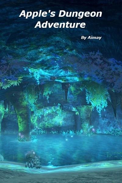 Background cover of Apple's Dungeon Adventure [Crafting Progression LitRPG]
