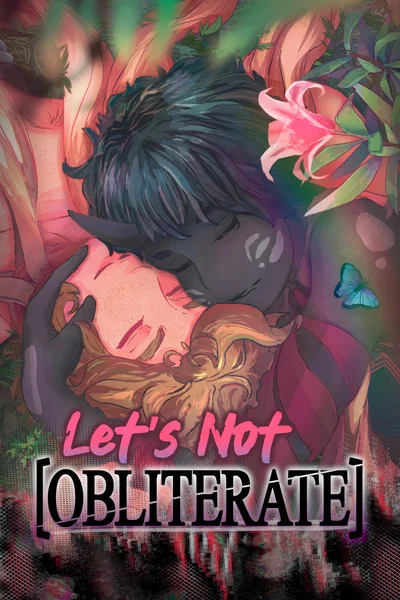 Background cover of LetΓÇÖs Not [Obliterate]: An OP MC Romance ≡ƒîê