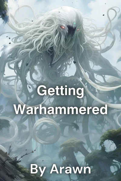 Background cover of Getting Warhammerred [WH 40k Fanfic]