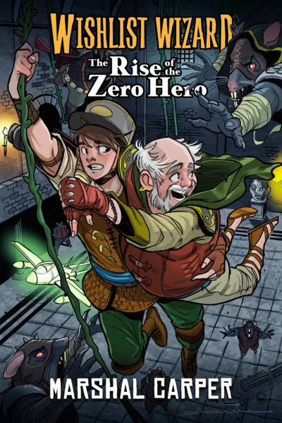 Wishlist Wizard: The Rise of the Zero Hero [Isekai LitRPG / Now releasing 3x weekly!]