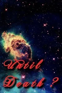 Background cover of Until death? (Old Version)