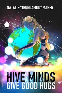 Background cover of Hive Minds Give Good Hugs