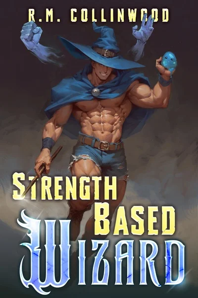 Background cover of Strength Based Wizard (Book 1 COMPLETE)