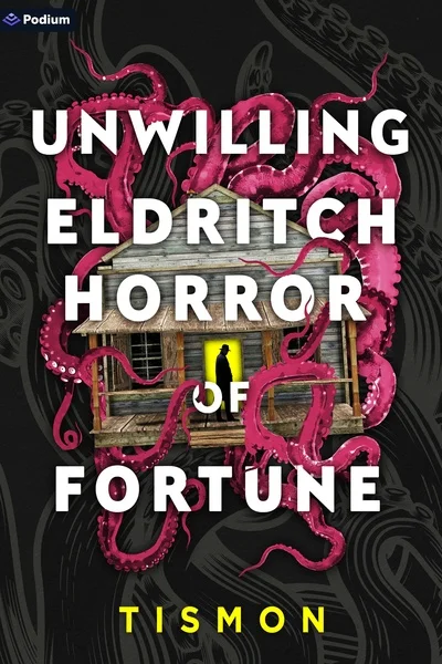 Background cover of Unwilling Eldritch Horror of Fortune [Volume 1 Stubbed]