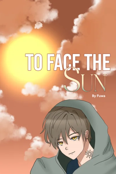 Background cover of To Face The Sun [Pokemon / Bug Specialist / OC Fanfiction]