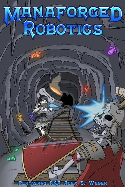 Background cover of Manaforged Robotics [Sci-fi/Fantasy Isekai]