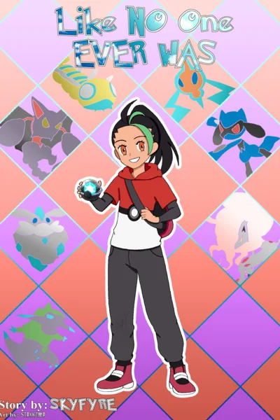 Background cover of Like No One Ever Was (Pokemon SI)