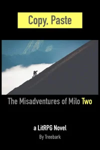 Copy, Paste: The Misadventures of Milo Two
