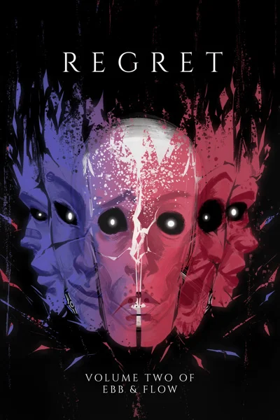 Regret: Volume Two of Ebb & Flow [Psychological Superpowered Thriller]