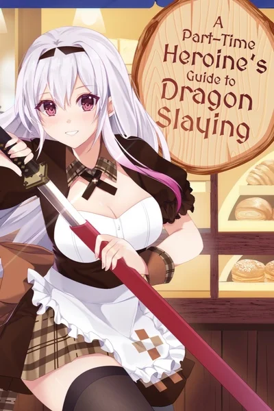 Background cover of A Part-Time Heroine's Guide To Dragonslaying