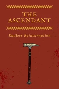 Background cover of The Ascendant: Endless Reincarnation