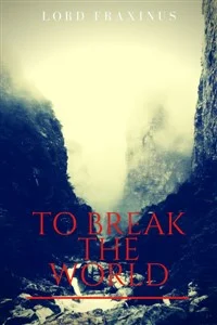 Background cover of To Break The World