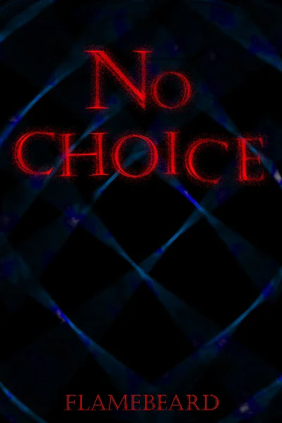 Background cover of No Choice - [Dungeon Core Progression Litrpg]