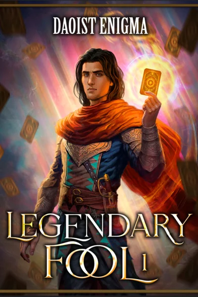 The Legendary Fool : A Deckbuilding LITRPG (B2 Complete)