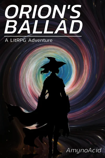 Background cover of Orion's Ballad - A LitRPG Adventure [Book 2 Complete] [Hiatus]