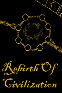 Rebirth Of Civilization