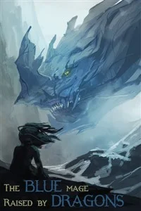 Background cover of The Blue Mage Raised by Dragons