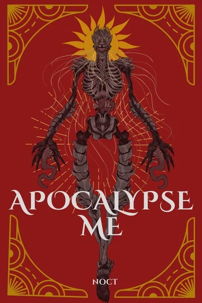 Apocalypse Me - Devour the Apocalypses! [System LitRPG Battle Royale] Final Book Finished on Patreon Now!