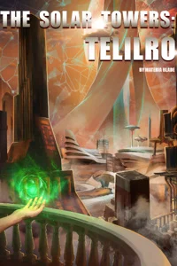 Background cover of The Solar Towers: Telilro