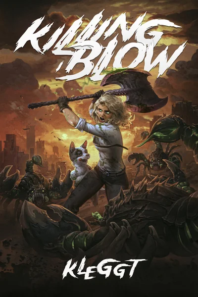 Killing Blow [Apocalypse LitRPG]