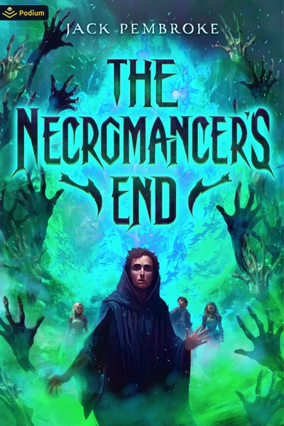 The Necromancer's End + The Enchanter's Rise