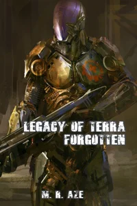 Legacy of Terra: Forgotten