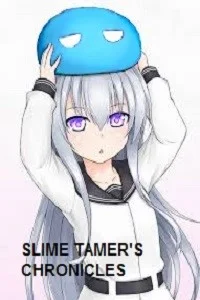 Slime Tamer's Chronicles