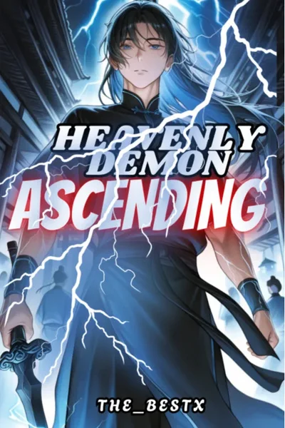 Heavenly Demon Ascending [Dark Fantasy | Cultivation | Antihero]