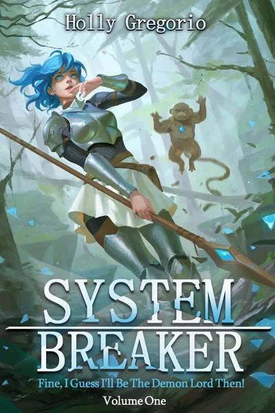 Background cover of System Breaker: Fine, I Guess I'll Be The Demon Lord Then!