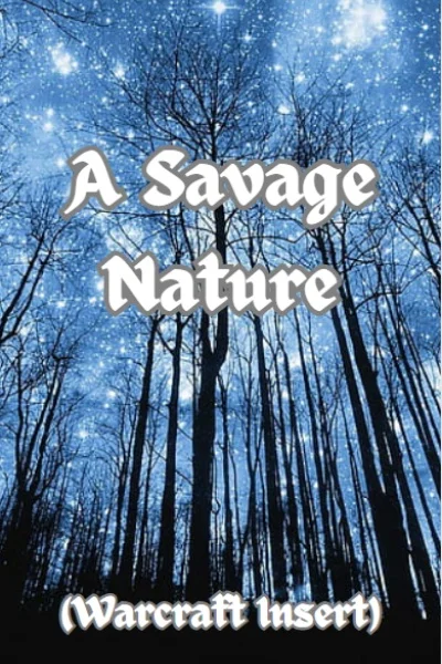 Background cover of A Savage Nature (Warcraft Insert)