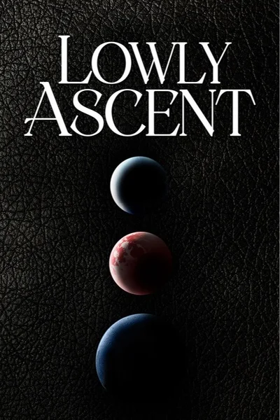 Background cover of Lowly Ascent